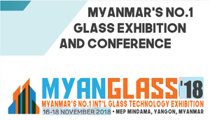 2019年缅甸玻璃展会 MYAA GLASS